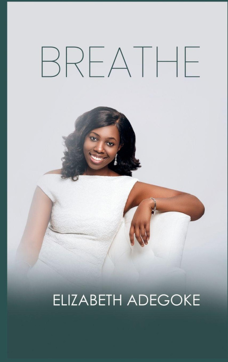 Kniha BREATHE Elizabeth Adegoke