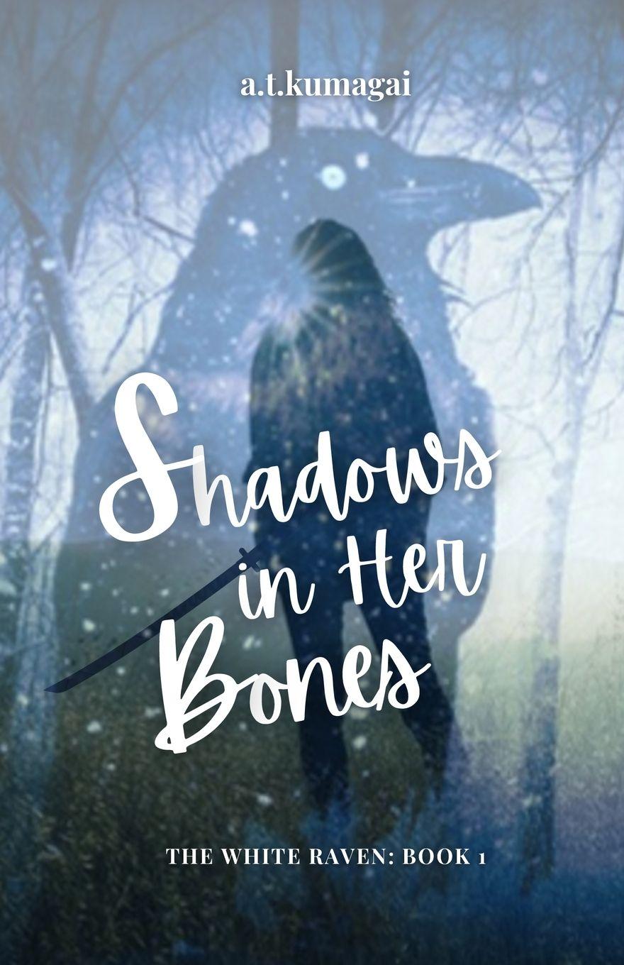 Knjiga Shadows in Her Bones a.t.kumagai