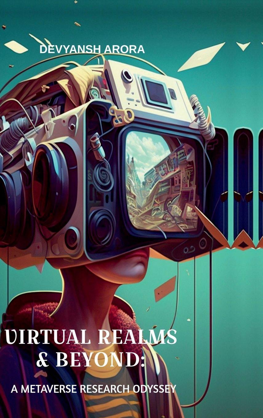 Kniha Virtual Realms & Beyond Devyansh Arora