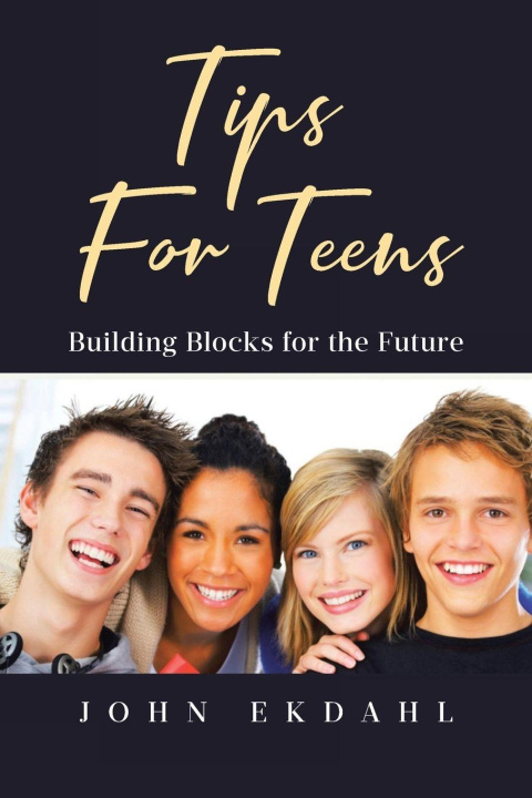 Knjiga Tips For Teens John Ekdahl
