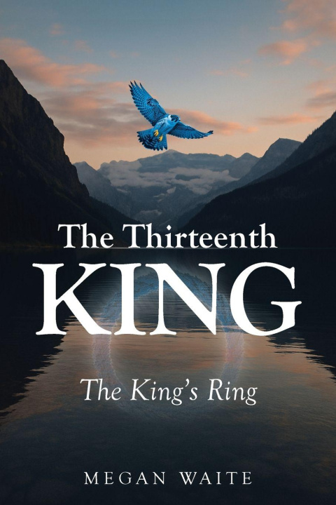 Knjiga The Thirteenth King Megan Waite