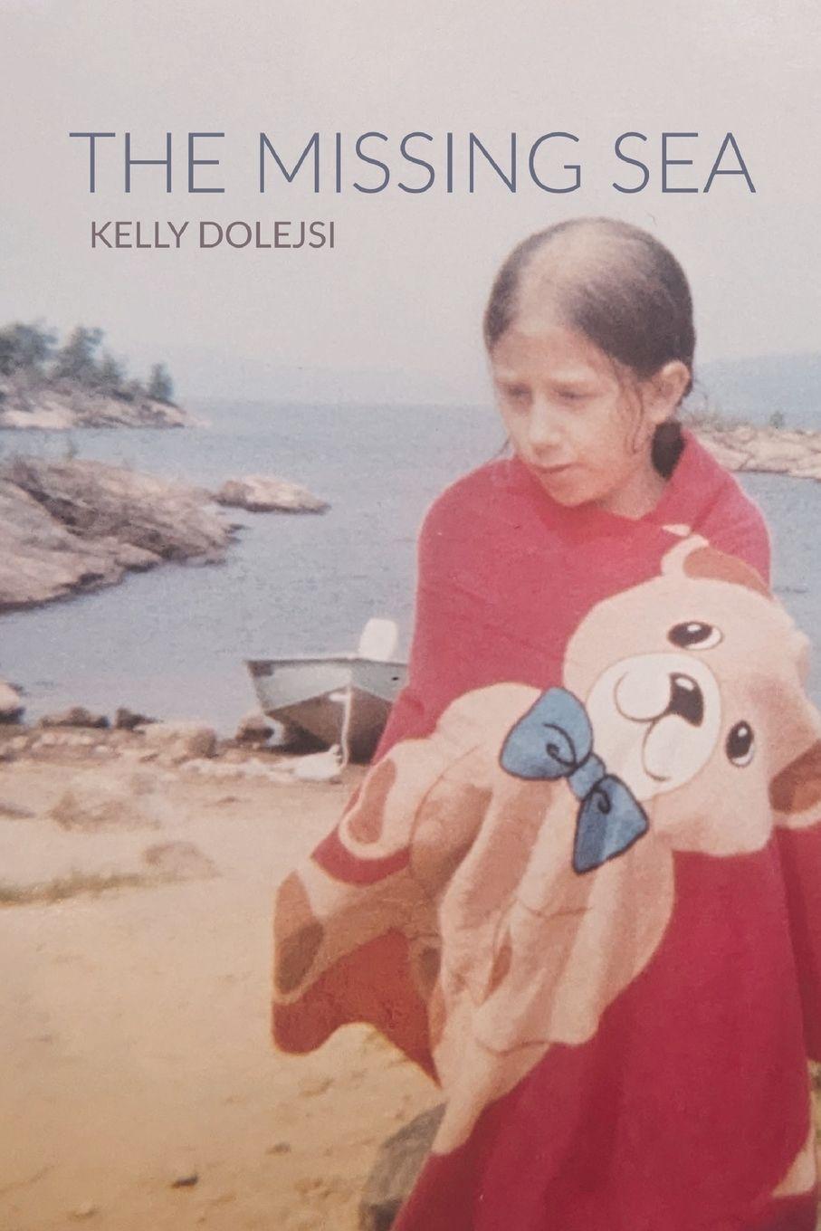 Kniha The Missing Sea Kelly Dolejsi