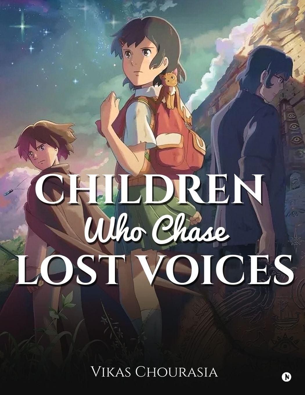 Buch Children Who Chase Lost Voices Vikas Chourasia