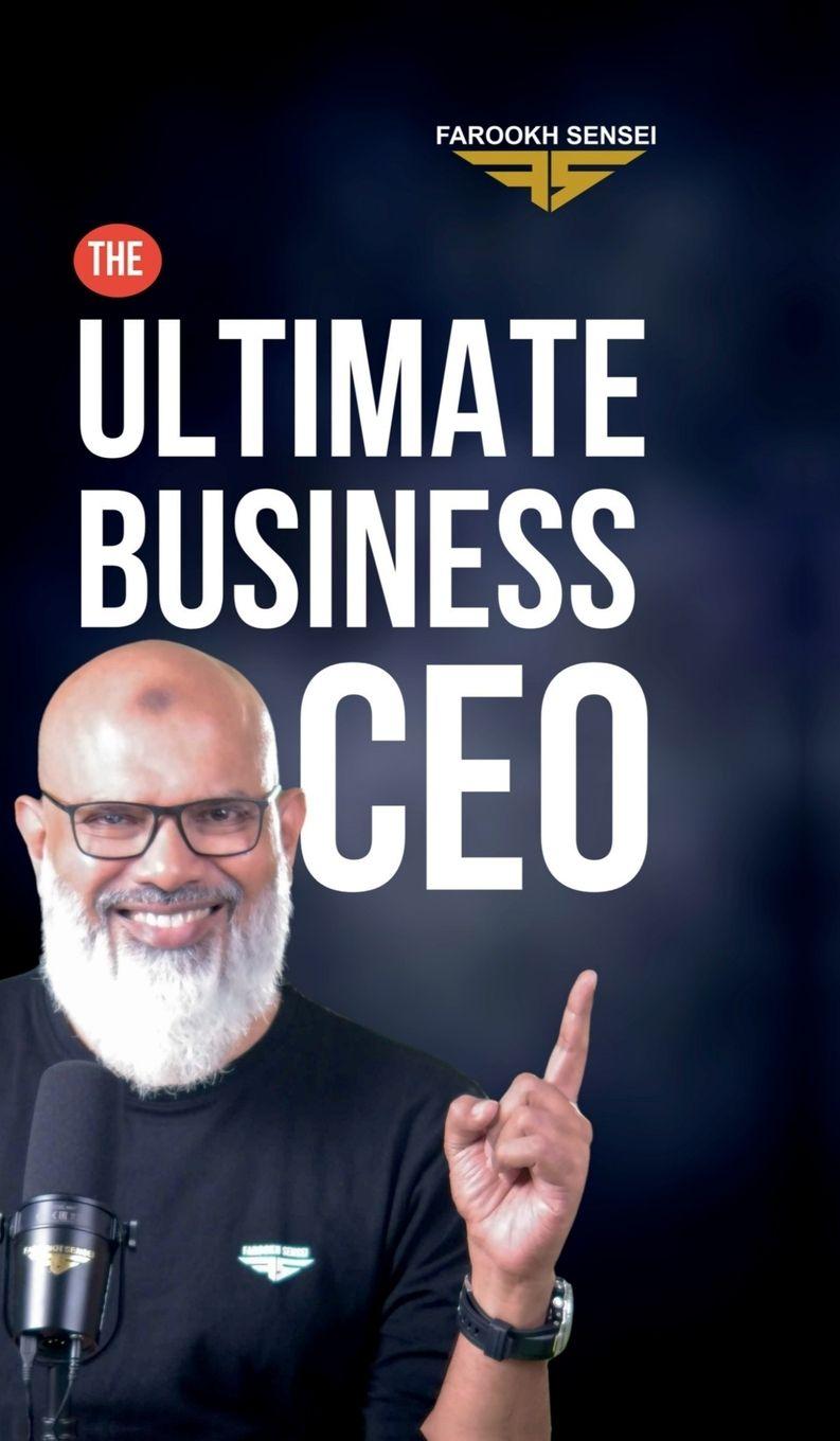 Kniha The Ultimate Business CEO Farookh Sensei