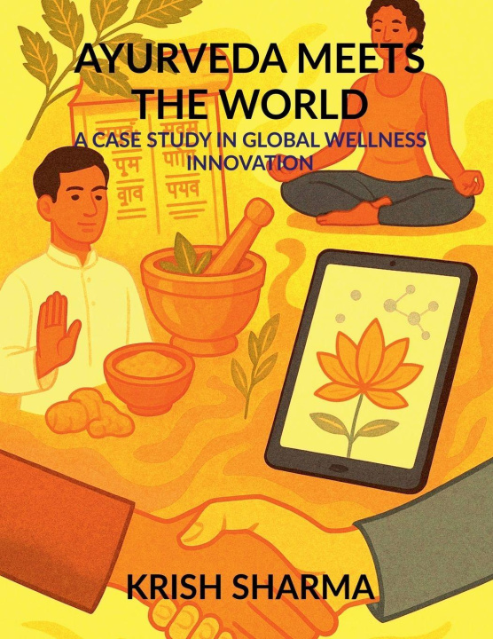 Knjiga Ayurveda Meets the World Krish Sharma