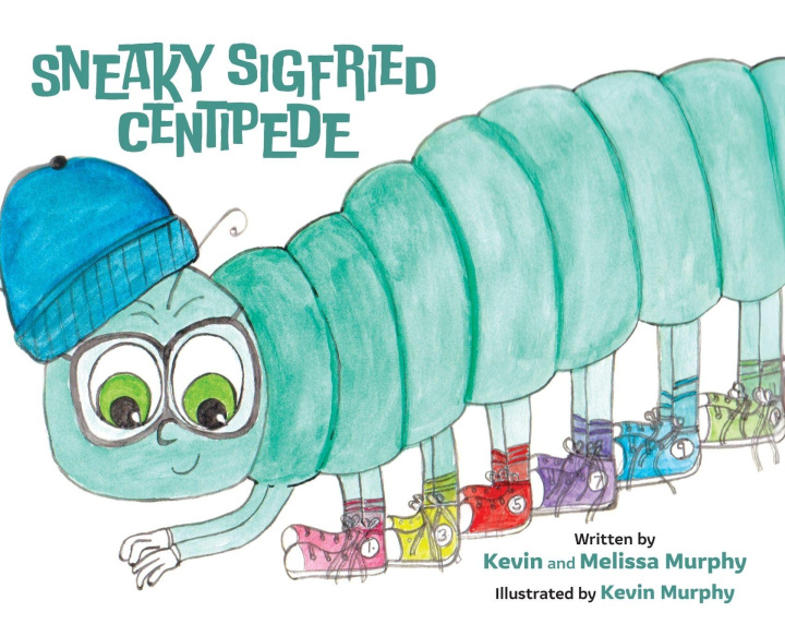 Kniha Sneaky Sigfried Centipede Melissa Murphy