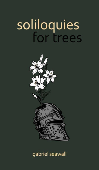 Knjiga Soliloquies for Trees Gabriel Seawall
