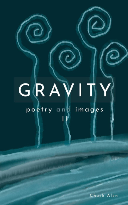 Kniha GRAVITY Chuck Alen