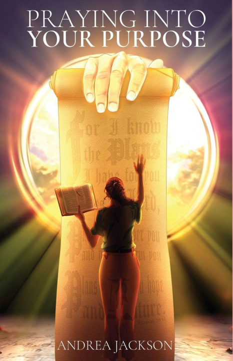 Buch Praying Into Your Purpose Andrea Jackson