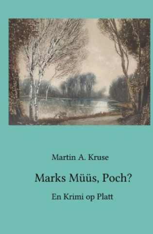 Книга Marks Müüs, Poch? Martin A. Kruse