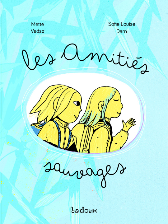 Kniha Les amitiés sauvages Vedsø