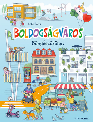 Kniha Boldogságváros Anke Evers