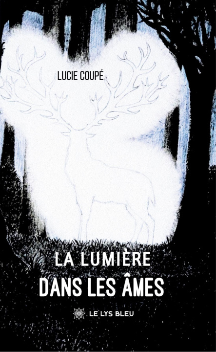 Knjiga La Lumière dans les Âmes Lucie Coupé