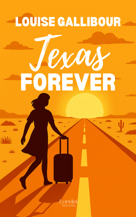 Kniha Texas Forever Louise Gallibour