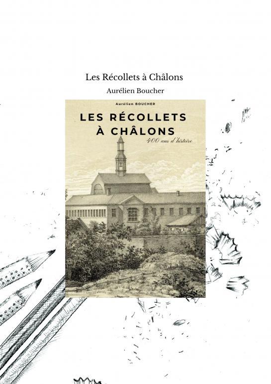 Kniha Les Récollets à Châlons Aurélien Boucher