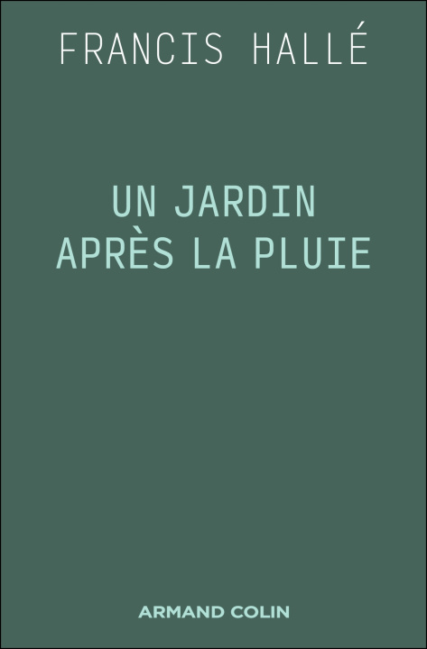 Książka Un jardin après la pluie Francis Hallé