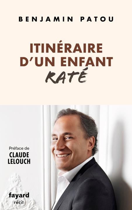 Knjiga Itinéraire d'un enfant raté Benjamin Patou