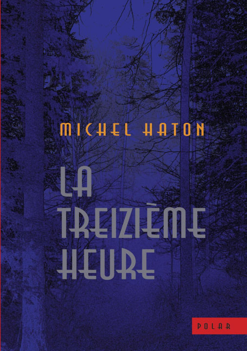Kniha TREIZIEME HEURE HATON MICHEL