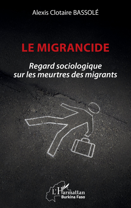 Kniha Le migrancide Bassolé