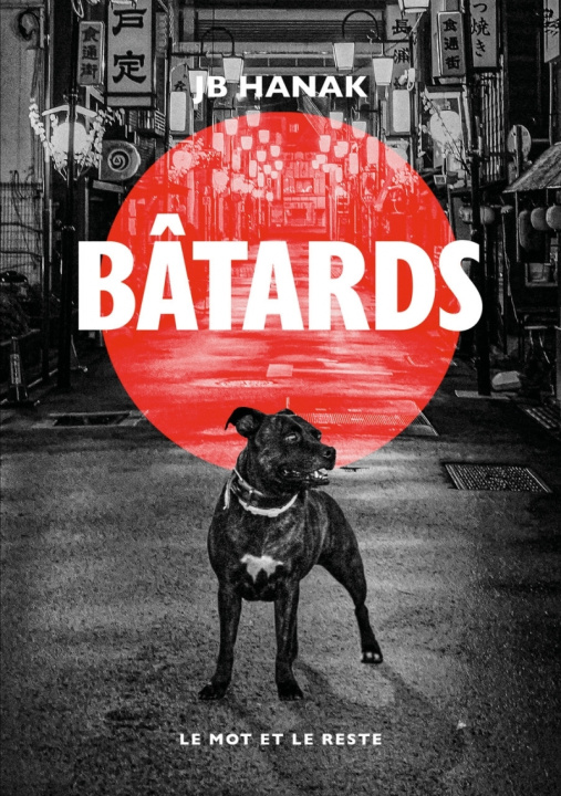 Libro Bâtards Jean-Baptiste HANAK