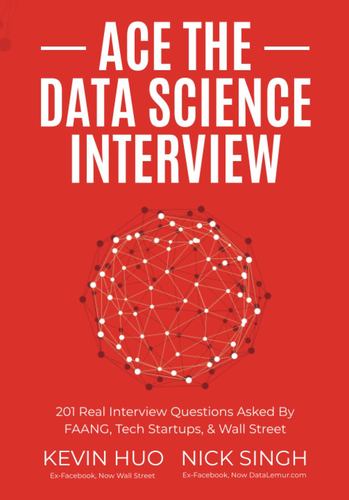 Kniha ACE THE DATA SCIENCE INTERVIEW HUO