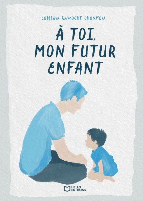 Knjiga À toi, mon futur enfant Comlan Andoche Chokpon