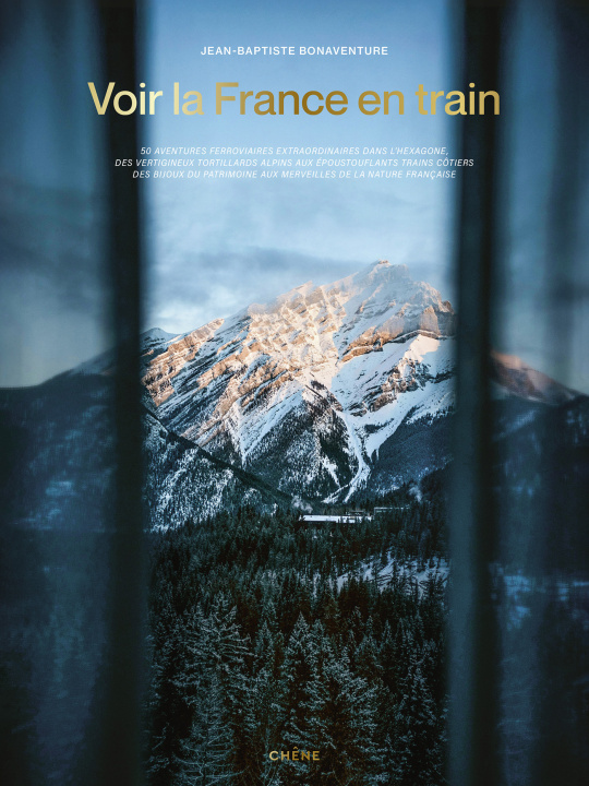 Kniha Voir la France en train Jean-Baptiste BONAVENTURE