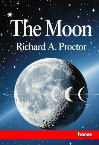 Kniha The Moon Richard A. Proctor