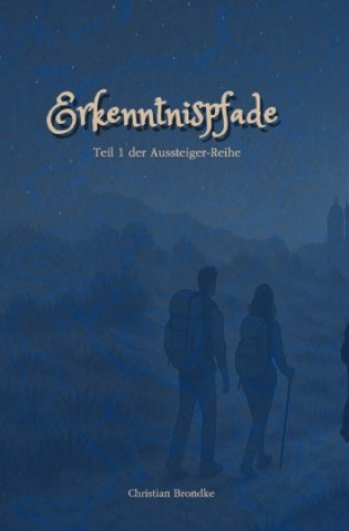 Kniha Erkenntnispfade Christian Brondke