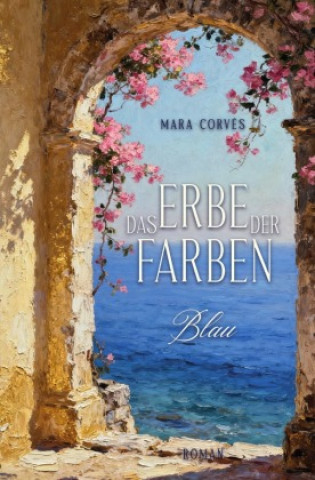 Knjiga Das Erbe der Farben Mara Corvés