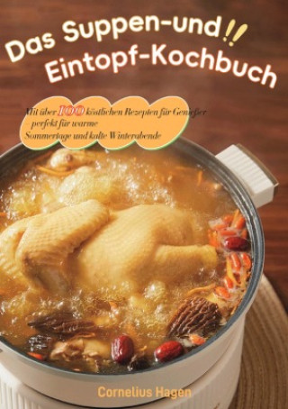 Kniha Das Suppen- und Eintopf-Kochbuch Cornelius Hagen