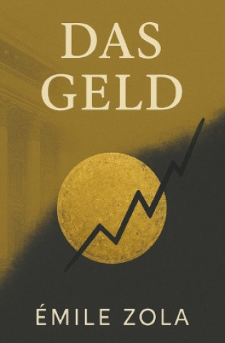 Kniha Das Geld Émile Zola