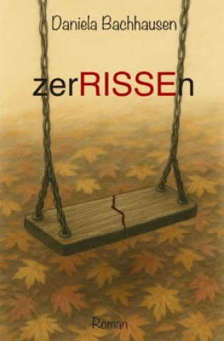 Knjiga Zerrissen Daniela Bachhausen