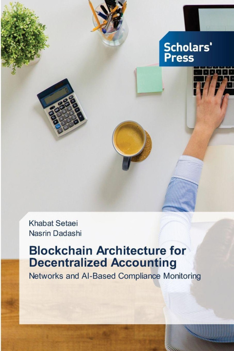 Libro Blockchain Architecture for Decentralized Accounting Khabat Setaei