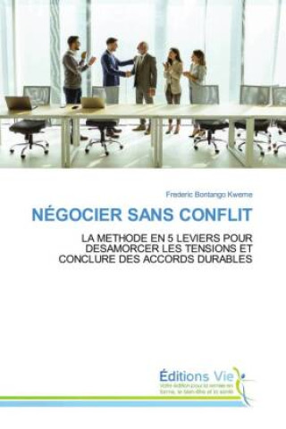 Kniha NÉGOCIER SANS CONFLIT Frederic Bontango Kweme