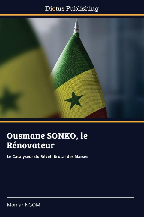 Kniha Ousmane SONKO, le Rénovateur Momar NGOM