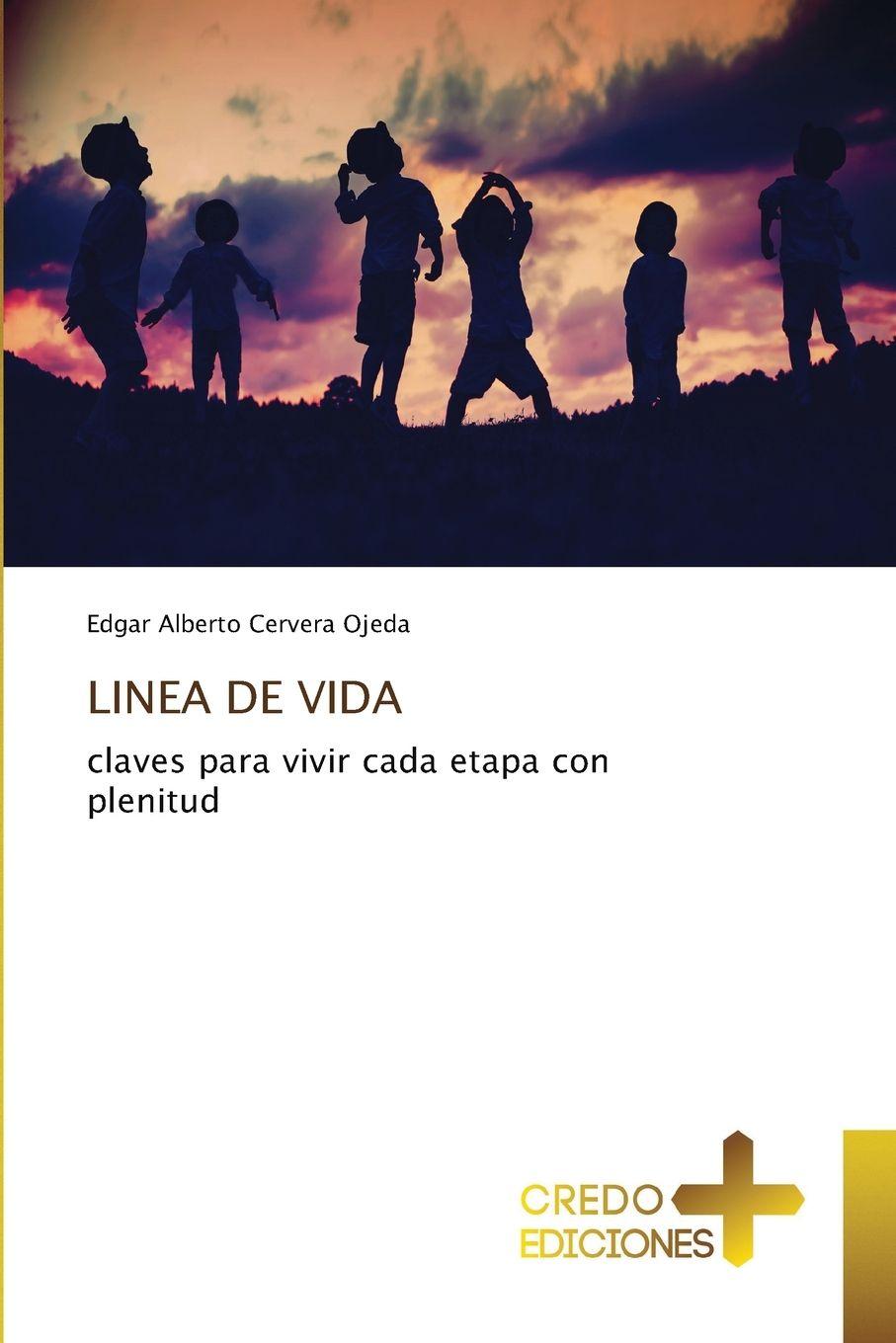 Kniha LINEA DE VIDA Edgar Alberto Cervera Ojeda