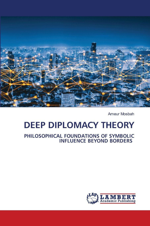 Kniha DEEP DIPLOMACY THEORY Ameur Mosbah