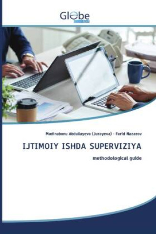 Livro IJTIMOIY ISHDA SUPERVIZIYA Madinabonu Abdullayeva (Jurayeva)