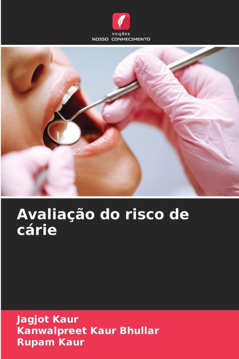Buch Avaliação do risco de cárie Jagjot Kaur