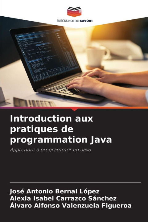 Knjiga Introduction aux pratiques de programmation Java José Antonio Bernal López