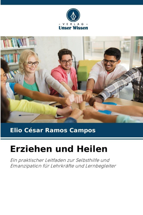 Książka Erziehen und Heilen Elio Cesar Ramos Campos