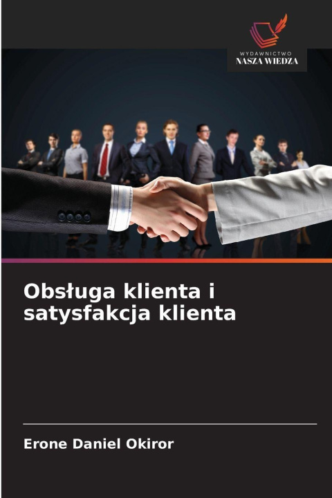 Kniha Obsluga klienta i satysfakcja klienta Erone Daniel Okiror