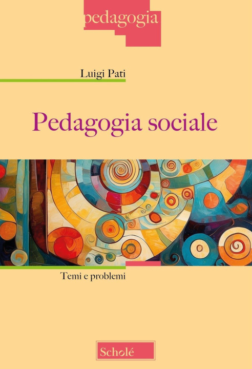 Kniha Pedagogia sociale. Temi e problemi Luigi Pati