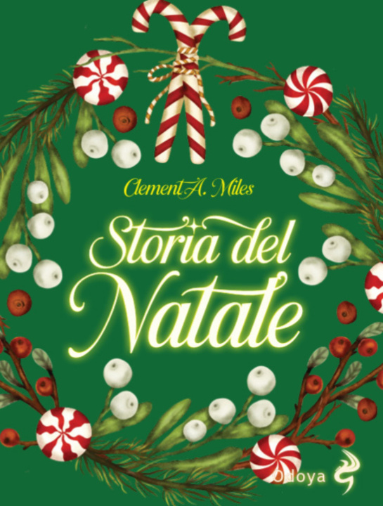 Βιβλίο Storia del Natale. Tra riti pagani e cristiani Clement A. Miles