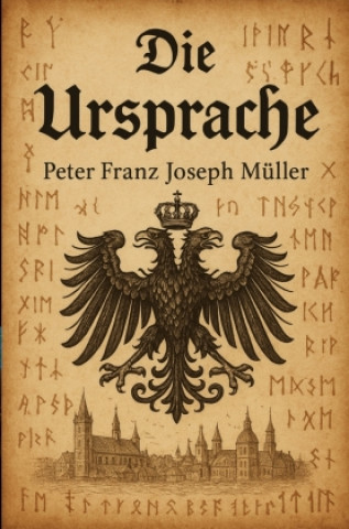 Kniha Die Ursprache Peter Franz Joseph Müller