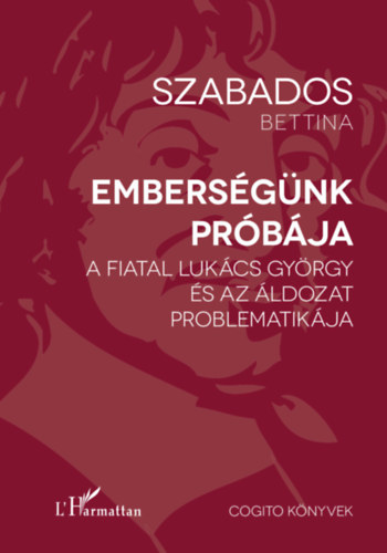 Kniha Emberségünk próbája Szabados Bettina