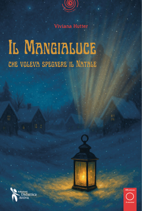 Βιβλίο mangialuce che voleva spegnere il Natale Viviana Hutter