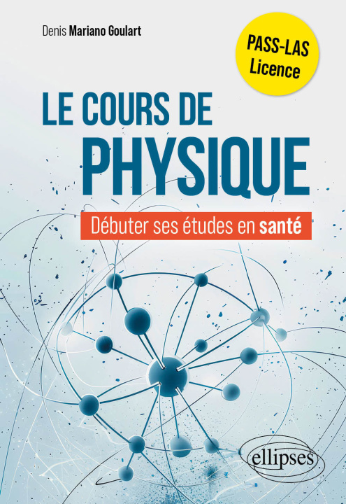 Kniha Le cours de physique Mariano Goulart
