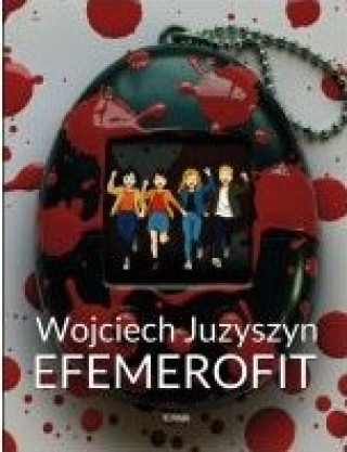 Kniha Efemerofit Wojciech Juzyszyn